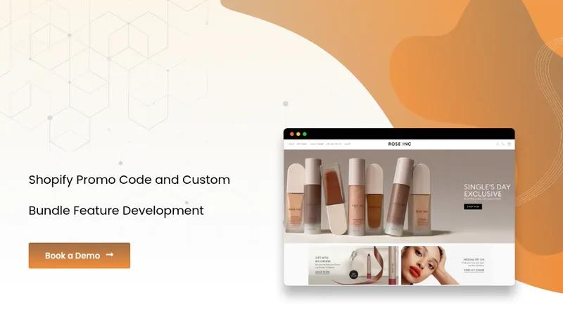 Rose INC - Shopify Promo Code and Custom Bundle Feature Development