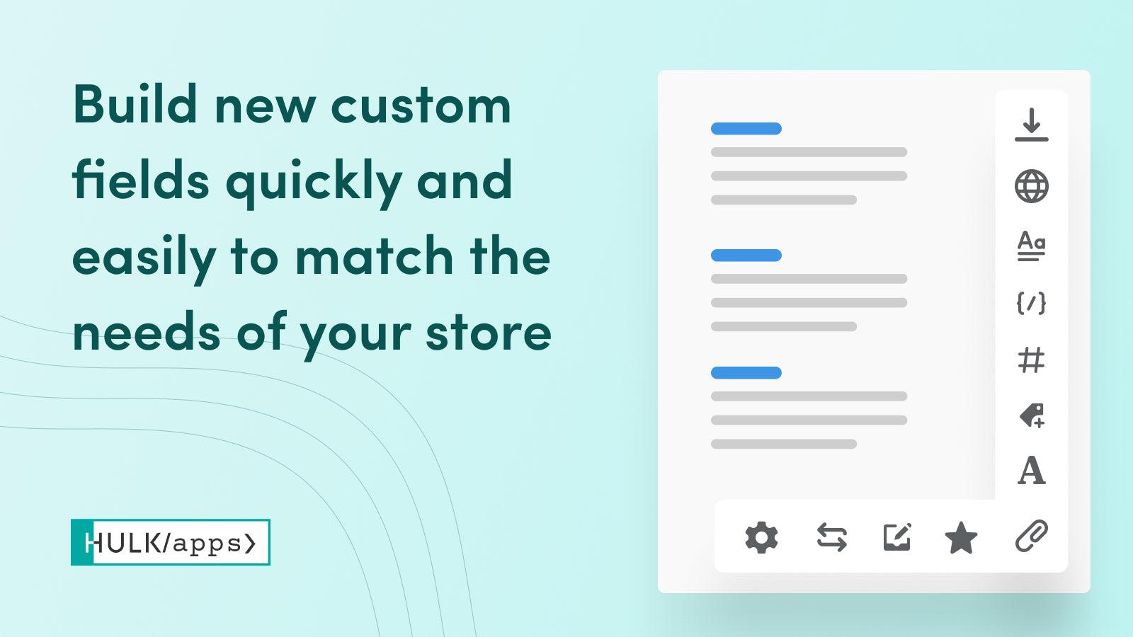 Hulk Custom Fields Metafields screenshot 1